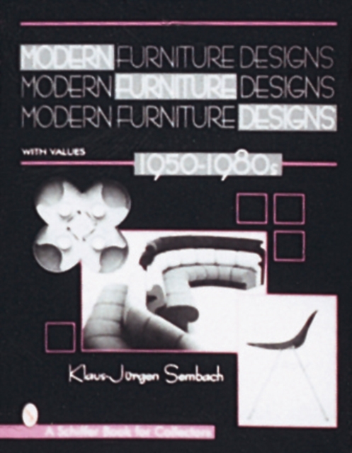 Modern Furniture Designs : 1950-1980s, Hardback Book