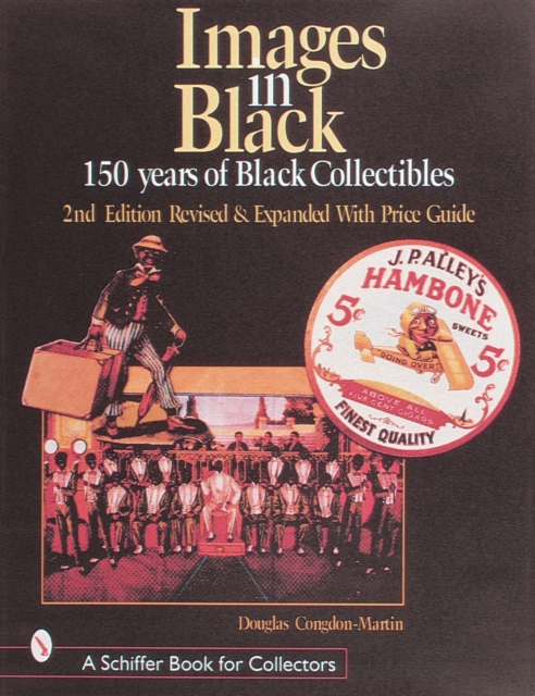 Images in Black : 150 Years of Black Collectibles, Paperback / softback Book