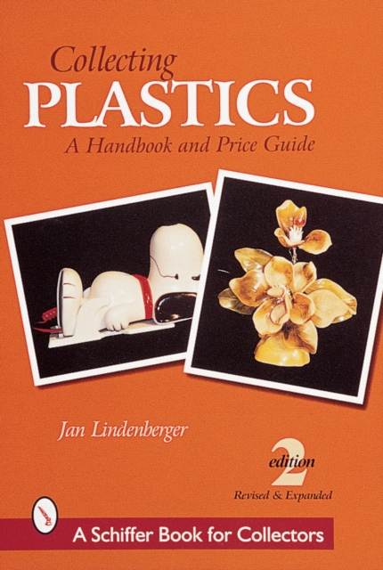Collecting Plastics : A Handbook and Price Guide, Paperback / softback Book