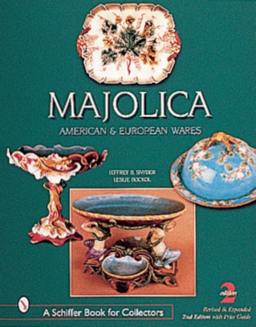 Majolica : British, American, and European Wares, Paperback / softback Book