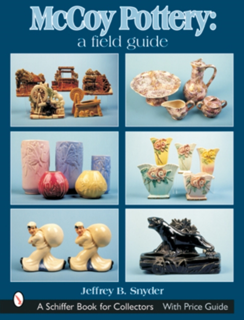 McCoy Pottery: A Field Guide : A Field Guide, Hardback Book