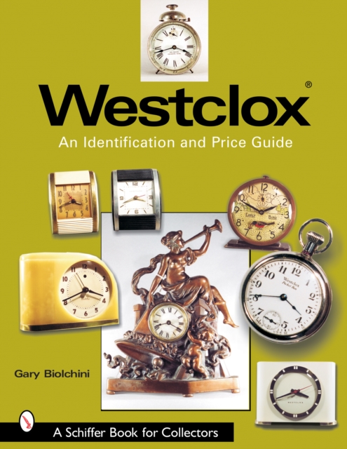 Westclox: An Identification and Price Guide : An Identification and Price Guide, Paperback / softback Book