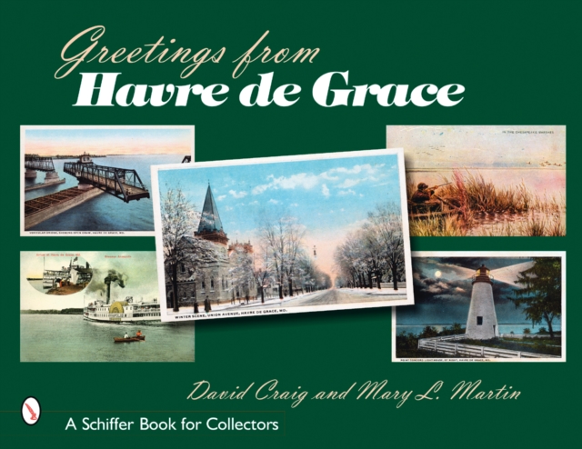 Greetings from Havre de Grace, Paperback / softback Book