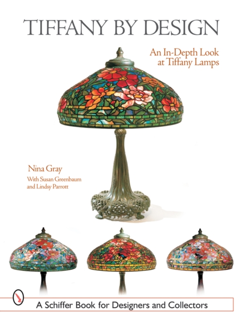 Tiffany By Design : An In-depth Look At Tiffany Lamps, Paperback / softback Book