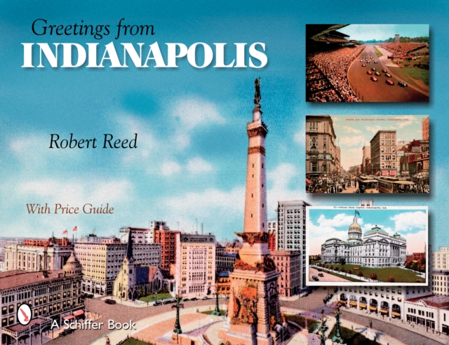 Greetings From Indianapolis, Paperback / softback Book