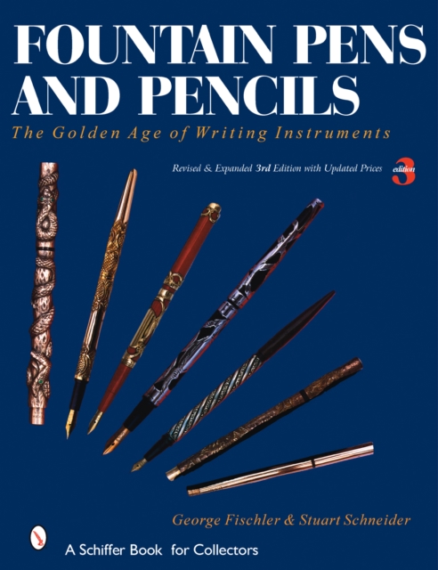 Fountain Pens and Pencils : The Golden Age of Writing Instruments, Hardback Book