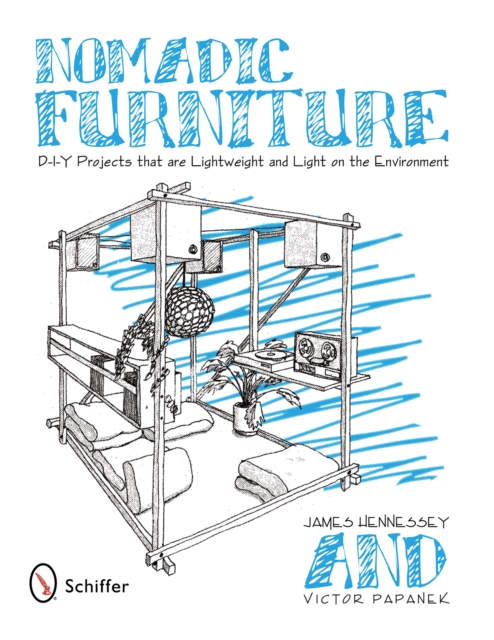Nomadic Furniture : D-I-Y Projects that are Lightweight & Light on the Environment, Paperback / softback Book
