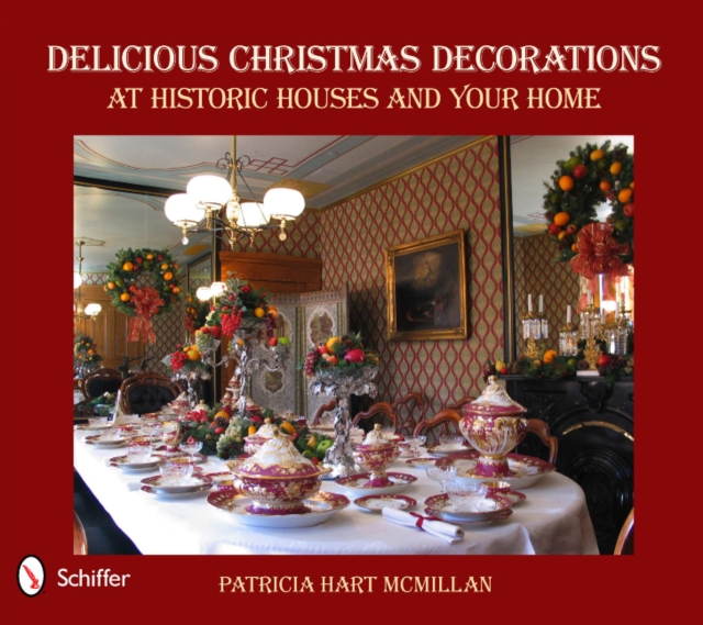 Delicious Christmas Decorations at Historic Houses and Your Home, Hardback Book