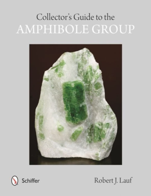 Collectors' Guide to the Amphibole Group, Paperback / softback Book