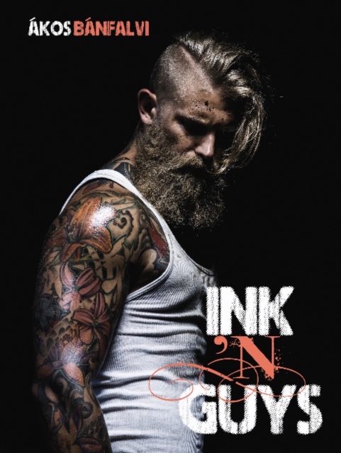 Ink ’N Guys, Hardback Book