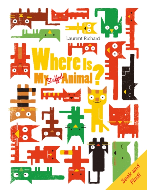 Where Is My Stuffed Animal? : Seek and Find, Board book Book