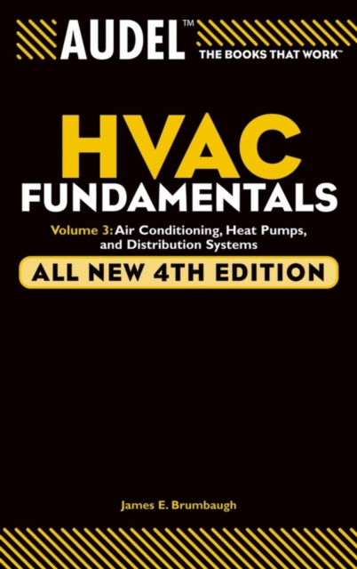 Audel HVAC Fundamentals, Volume 3 : Air Conditioning, Heat Pumps and Distribution Systems, Paperback / softback Book