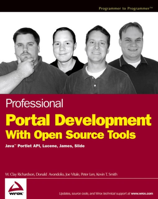 Professional Portal Development with Open Source Tools : Java Portlet API, Lucene, James, Slide, PDF eBook