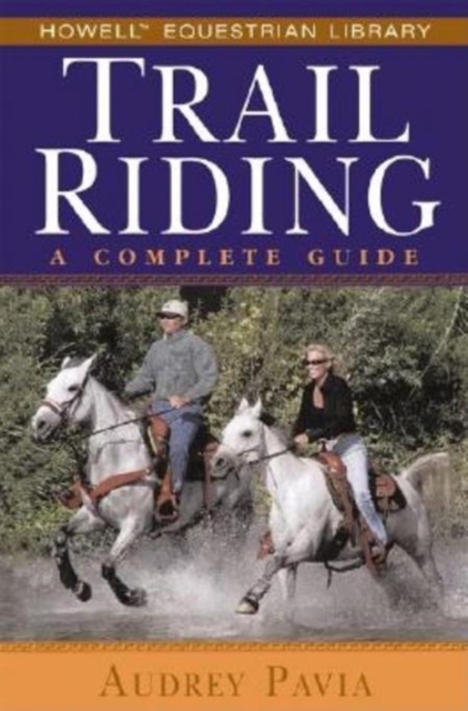 Trail Riding : A Complete Guide, PDF eBook