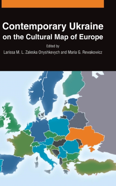 Contemporary Ukraine on the Cultural Map of Europe, Hardback Book