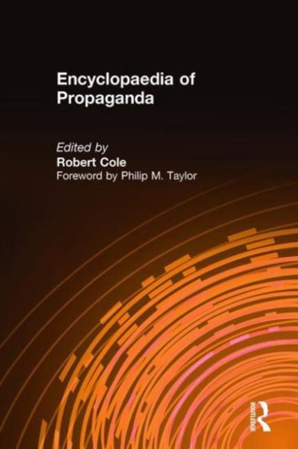 Encyclopaedia of Propaganda, Hardback Book