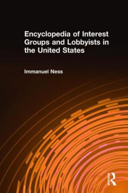 Encyclopedia of Interest Groups and Lobbyists in the United States, Mixed media product Book