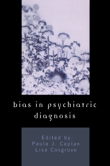 Bias in Psychiatric Diagnosis, Paperback / softback Book