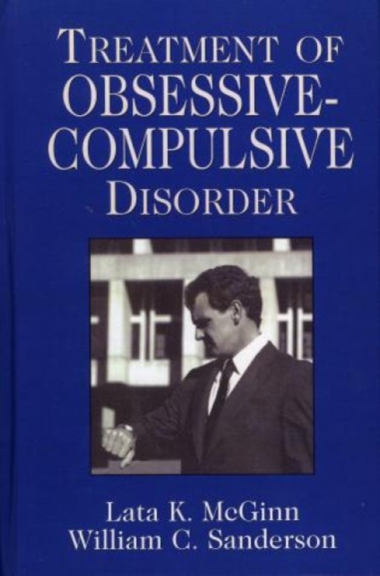 Treatment of Obsessive Compulsive Disorder, Hardback Book