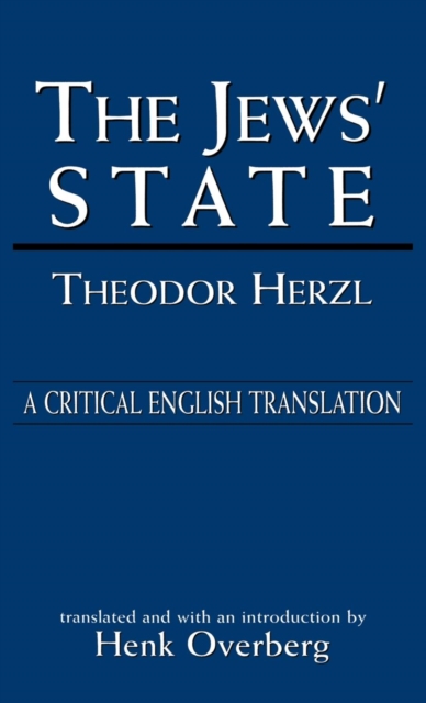 The Jews' State : A Critical English Translation, Hardback Book