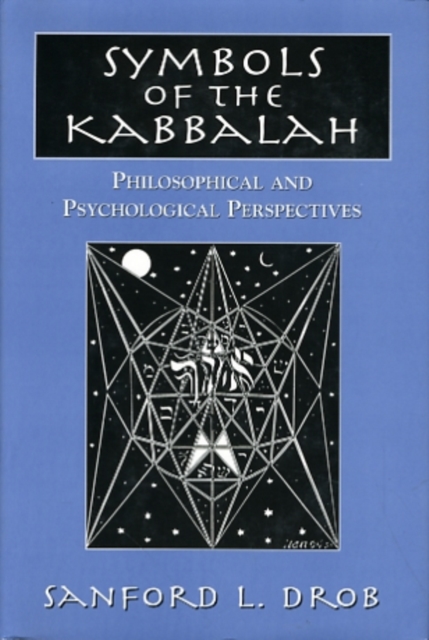 Symbols of the Kabbalah : Philosophical and Psychological Perspectives, Hardback Book
