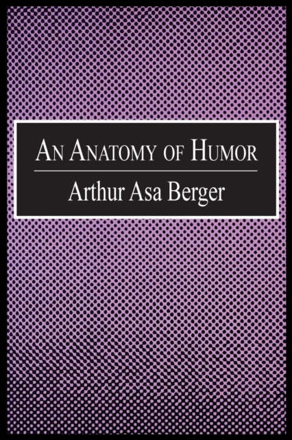 An Anatomy of Humor, Paperback / softback Book