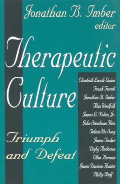 Therapeutic Culture : Triumph and Defeat, Paperback / softback Book