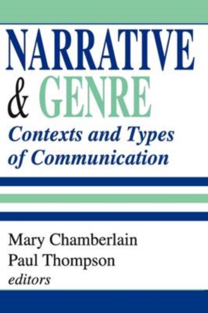 Narrative and Genre : Contexts and Types of Communication, Paperback / softback Book