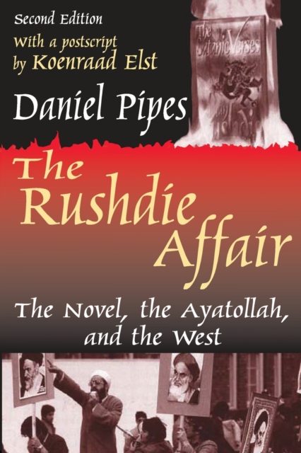 The Rushdie Affair : The Novel, the Ayatollah and the West, Paperback / softback Book