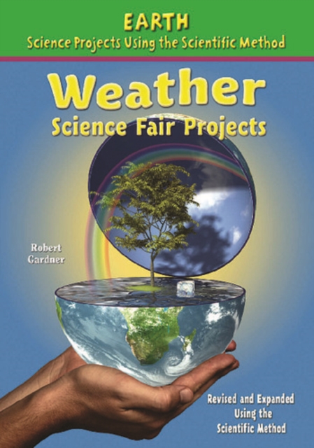 Weather Science Fair Projects, Using the Scientific Method, PDF eBook