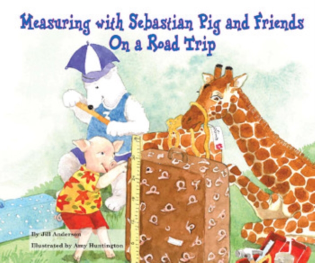 Measuring with Sebastian Pig and Friends On a Road Trip, PDF eBook