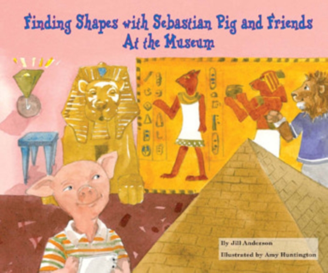 Finding Shapes with Sebastian Pig and Friends At the Museum, PDF eBook