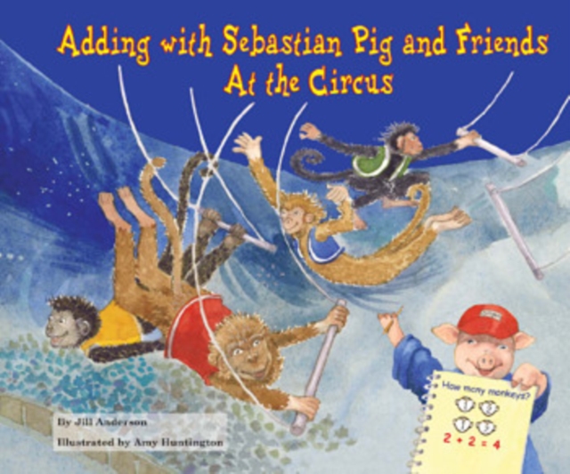 Adding with Sebastian Pig and Friends At the Circus, PDF eBook