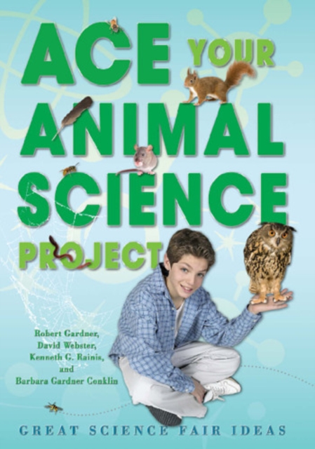 Ace Your Animal Science Project : Great Science Fair Ideas, PDF eBook