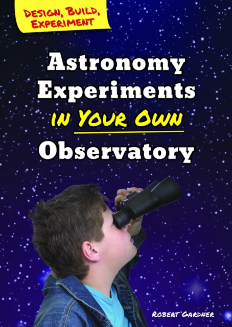 Astronomy Experiments in Your Own Observatory, PDF eBook