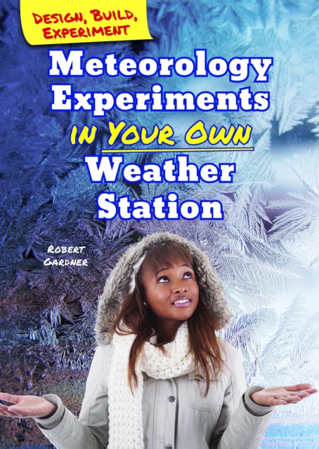 Meteorology Experiments in Your Own Weather Station, PDF eBook