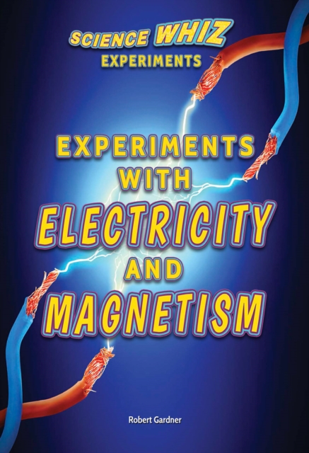 Experiments with Electricity and Magnetism, PDF eBook