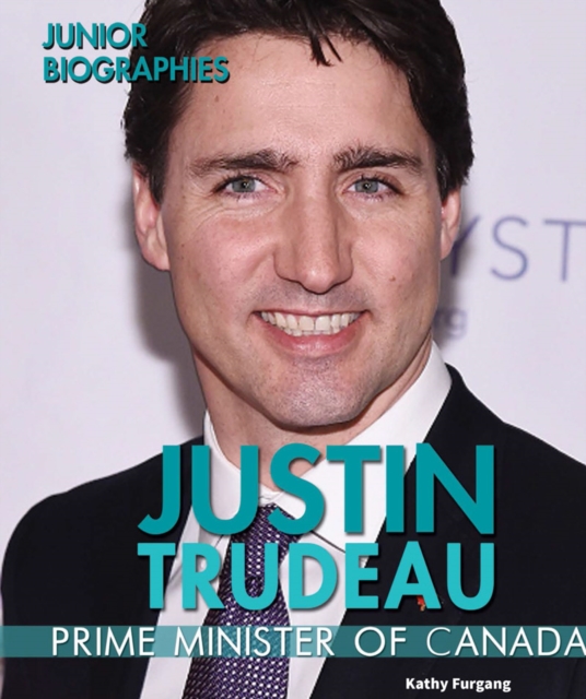 Justin Trudeau : Prime Minister of Canada, PDF eBook