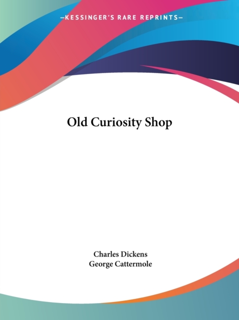 Old Curiosity Shop, Paperback Book