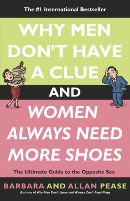 Why Men Don't Have a Clue and Women Always Need More Shoes, EPUB eBook