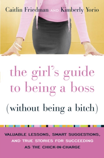 Girl's Guide to Being a Boss (Without Being a Bitch), EPUB eBook