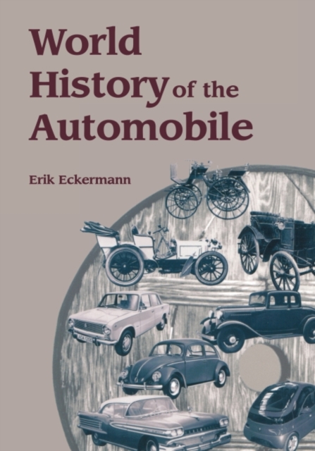 World History of the Automobile, Paperback / softback Book