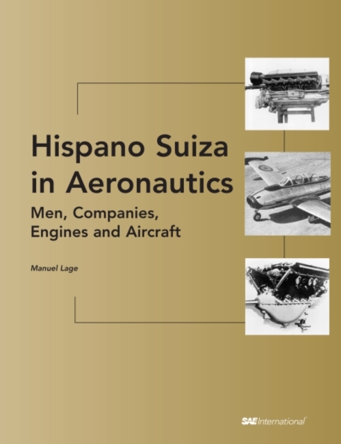 Hispano Suiza in Aeronautics : Men, Companies, Engines and Aircraft, Paperback / softback Book