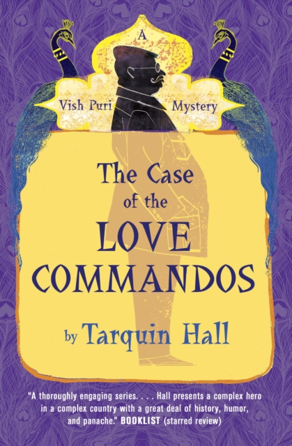 The Case of the Love Commandos : Vish Puri, Most Private Detective, EPUB eBook