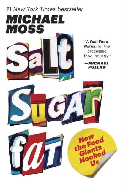 Salt Sugar Fat : How the Food Giants Hooked Us, EPUB eBook