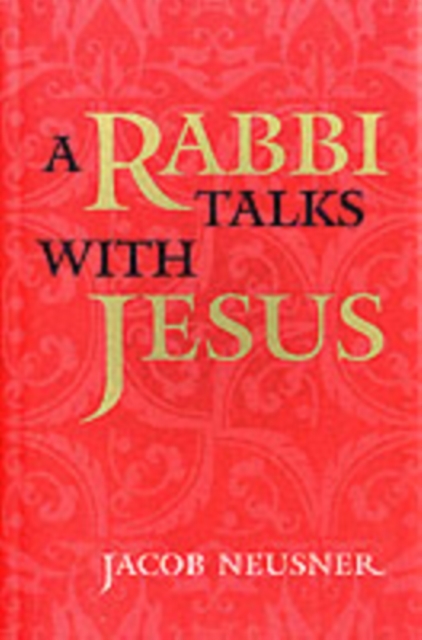 A Rabbi Talks with Jesus, Paperback / softback Book