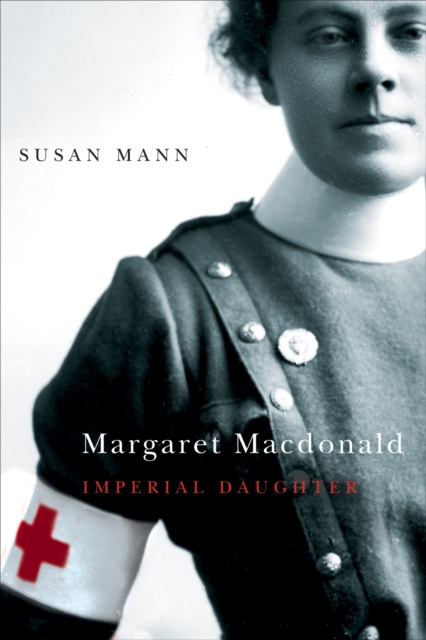 Margaret Macdonald : Imperial Daughter Volume 2, Hardback Book