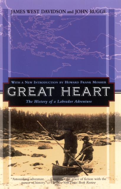 Great Heart : The History of a Labrador Adventure, Paperback / softback Book