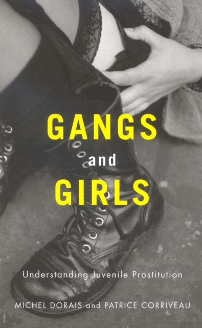 Gangs and Girls : Understanding Juvenile Prostitution, Hardback Book