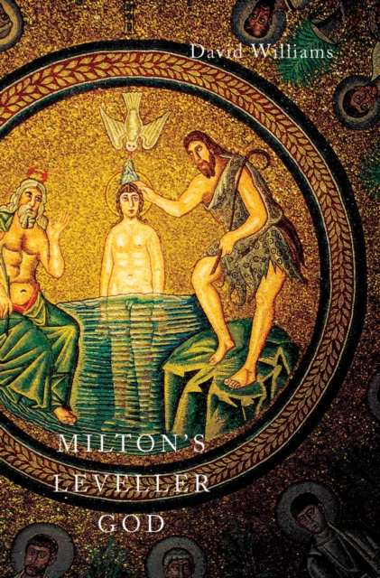 Milton's Leveller God, Hardback Book